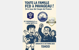 5ème tour de Coupe de France - Toute la famille FCD à Pavageau !